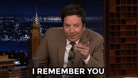 Jimmy Fallon saying, 'I remember you'